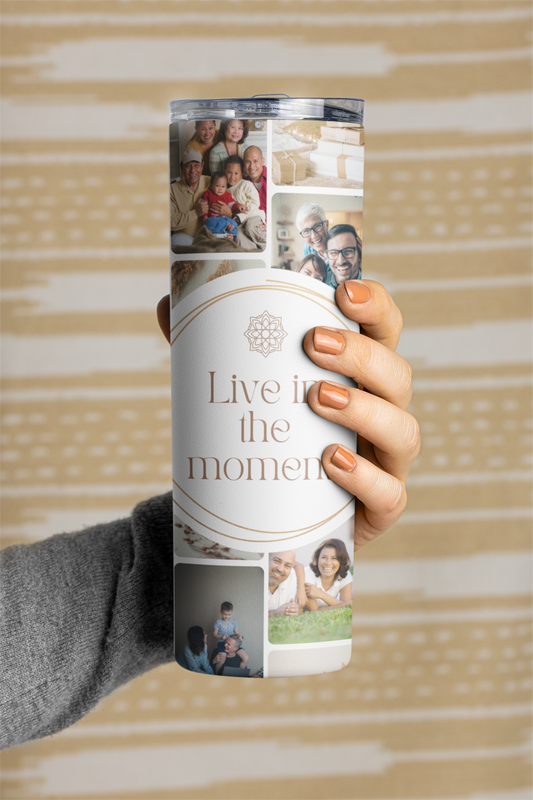 Live in the Moment Tumbler Front